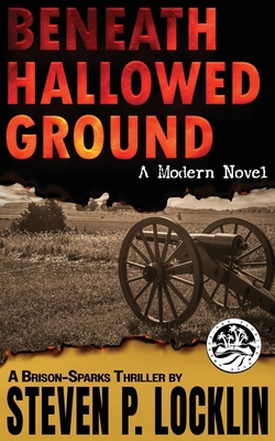 Beneath Hallowed Ground: A Modern Novel 1938821181 Book Cover