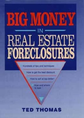 Big Money in Real Estate Foreclosures 0471548596 Book Cover
