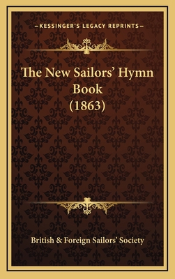 The New Sailors' Hymn Book (1863) 116584589X Book Cover