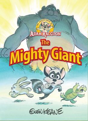 Adventures of Adam Raccoon: Mighty Giant 193721222X Book Cover