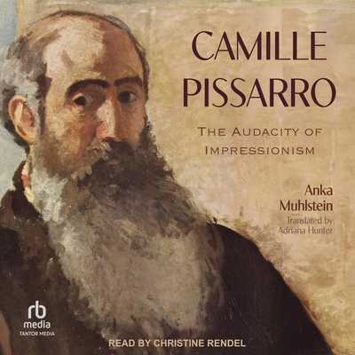 Camille Pissarro: The Audacity of Impressionism B0CW555F9N Book Cover