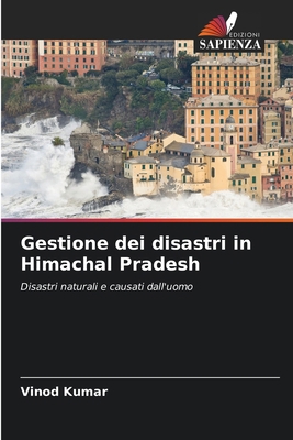 Gestione dei disastri in Himachal Pradesh [Italian] 6207559673 Book Cover