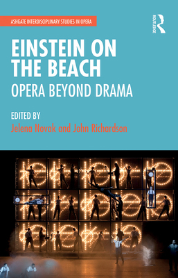 Einstein on the Beach: Opera beyond Drama 1032082607 Book Cover