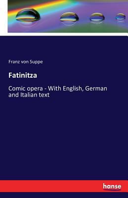 Fatinitza: Comic opera - With English, German a... [German] 3741182737 Book Cover
