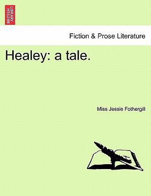 Healey: a tale. 1241203792 Book Cover