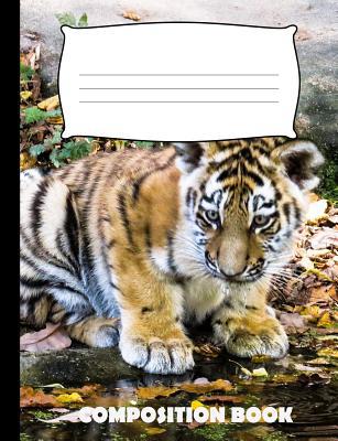 Composition Book: Tiger Composition Notebook Wi... 1074056299 Book Cover