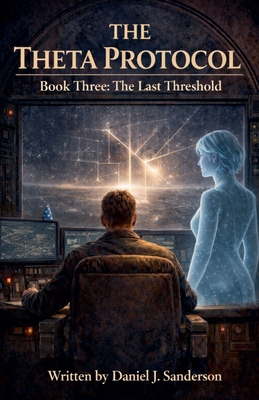 The Theta Protocol Book 3: The Last Threshold B0GPXD2MDN Book Cover