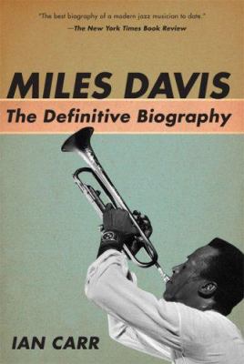 Miles Davis: The Definitive Biography B002GJU2N8 Book Cover
