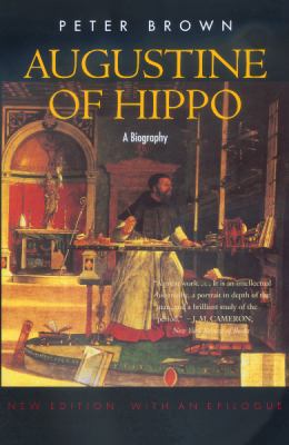 Augustine of Hippo: A Biography, Revised Editio... 0520227573 Book Cover