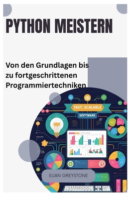 Python meistern: Von den Grundlagen bis zu fort... [German] B0FNJNYWV8 Book Cover