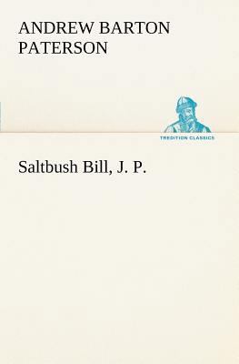 Saltbush Bill, J. P. 3849186547 Book Cover