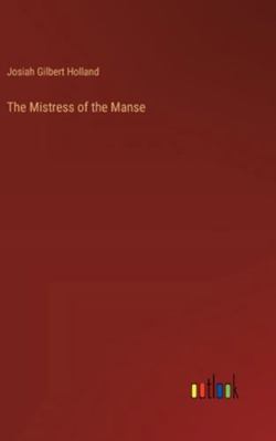 The Mistress of the Manse 336863643X Book Cover