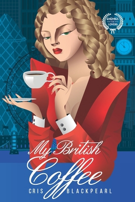 My British Coffee: Romantic novel. Forbidden at... B0BZF27FX2 Book Cover