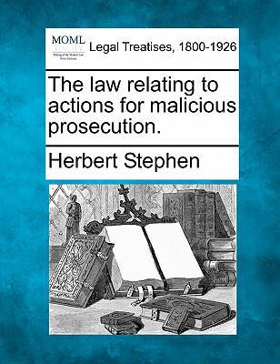 The Law Relating to Actions for Malicious Prose... 124015254X Book Cover