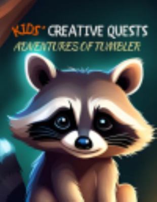 Kids' Creative Quests (Adventures of Tumbler): ... 1964599334 Book Cover