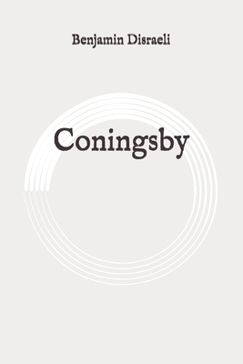 Coningsby: Original B089CWRLZL Book Cover