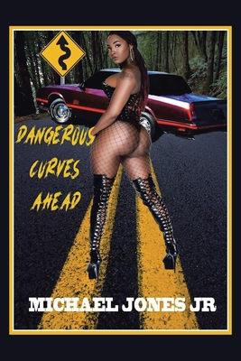Dangerous Curves Ahead 1665535768 Book Cover