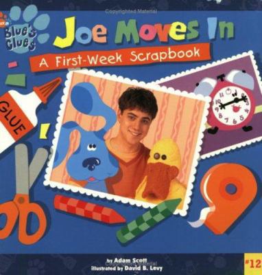 Joe Moves in: A First-Week Scrapbook (Blue's Cl... 0689849435 Book Cover