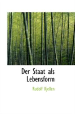 Der Staat ALS Lebensform 0559209126 Book Cover