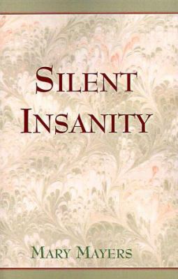 Silent Insanity 0738806579 Book Cover