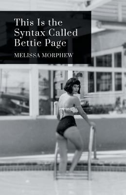 This Is the Syntax Called Bettie Page 1635347386 Book Cover