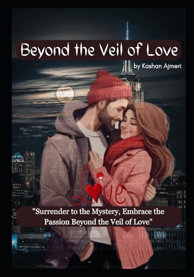 Beyond the Veil of Love: "Surrender to the Myst...            Book Cover