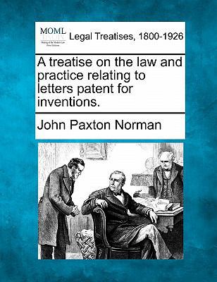 A Treatise on the Law and Practice Relating to ... 1240037562 Book Cover