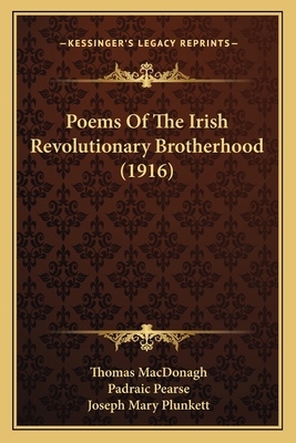 Poems Of The Irish Revolutionary Brotherhood (1... 1165526425 Book Cover