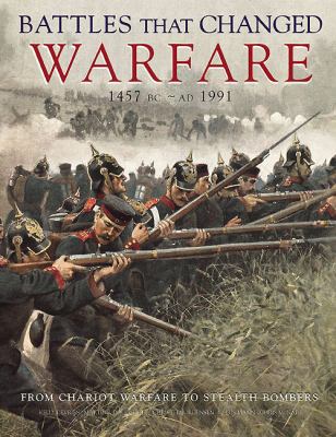 Battles That Changed Warfare, 1457bc-Ad1991. Ke... 1907446699 Book Cover