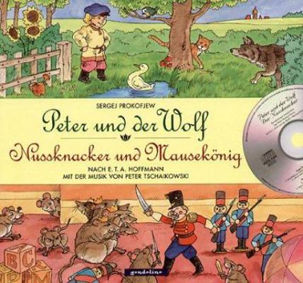 Peter und der Wolf. Nussknacker und Mausekönig.... [German] 3811221191 Book Cover