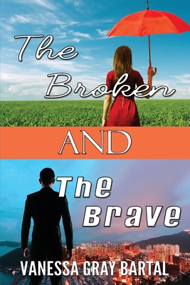 The Broken and The Brave 1953339433 Book Cover