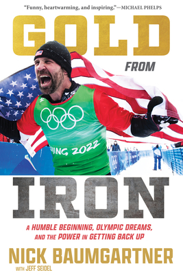 Gold from Iron: A Humble Beginning, Olympic Dre... 1637275455 Book Cover