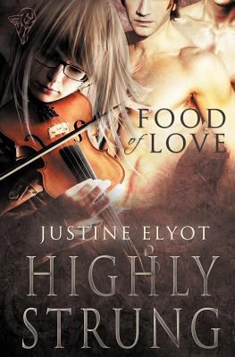 Food of Love: Highly Strung 0857159976 Book Cover