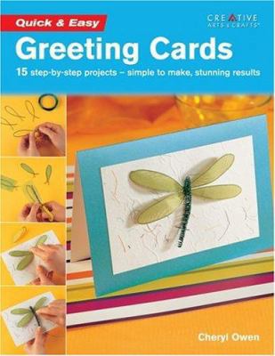 Quick & Easy Greeting Cards: 15 step-by-step pr... 1580112102 Book Cover