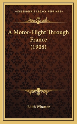 A Motor-Flight Through France (1908) 116433395X Book Cover