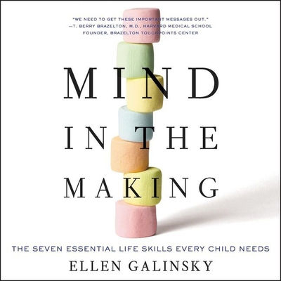 Mind in the Making: The Seven Essential Life Sk... 109416755X Book Cover