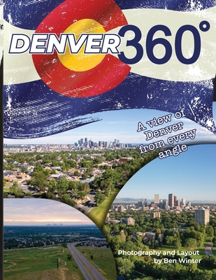 Denver360: A view of Denver from every angle B0DB7MGV4Y Book Cover