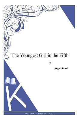 The Youngest Girl in the Fifth 1494814668 Book Cover