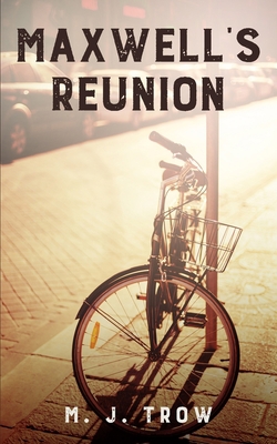 Maxwell's Reunion 1913762734 Book Cover