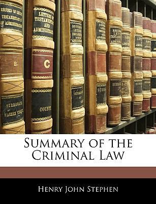 Summary of the Criminal Law 1142974790 Book Cover