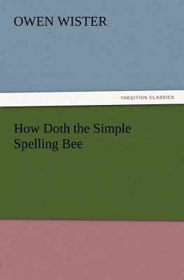 How Doth the Simple Spelling Bee 3847238698 Book Cover