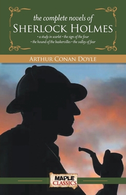 The Complete Novels of Sherlock Holmes 9380005237 Book Cover