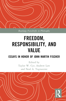 Freedom, Responsibility, and Value: Essays in H... 1032288620 Book Cover