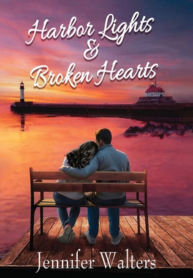 Harbor Lights & Broken Hearts 1960585150 Book Cover