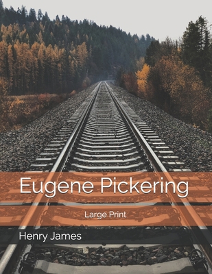 Eugene Pickering: Large Print 1699825203 Book Cover