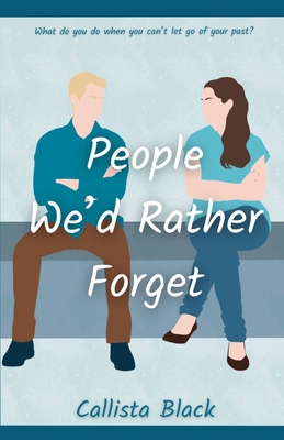 People We'd Rather Forget B0DC3CDSG7 Book Cover