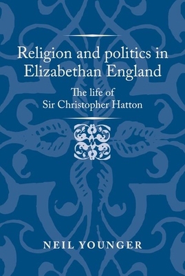 Religion and Politics in Elizabethan England: T... 152615949X Book Cover