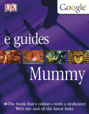 Mummy (DK/Google E.guides) 0756607604 Book Cover