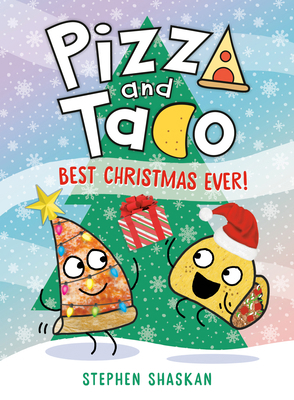 Pizza and Taco: Best Christmas Ever!: (A Graphi... 0593703499 Book Cover