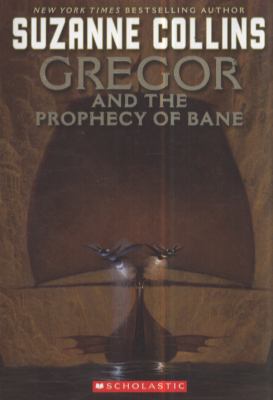 Gregor and the Prophecy of Bane 1407121146 Book Cover
